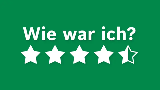 Auf grünem Hintergrund steht "Wie war ich?" mit Stenen darunter. Viereinhalb der Sterne sind ausgefüllt.