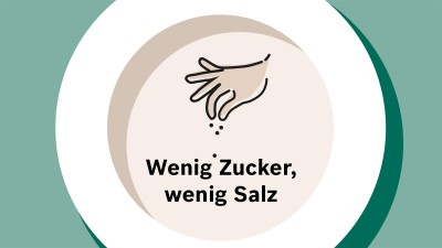 Wenig Zucker, wenig Salz